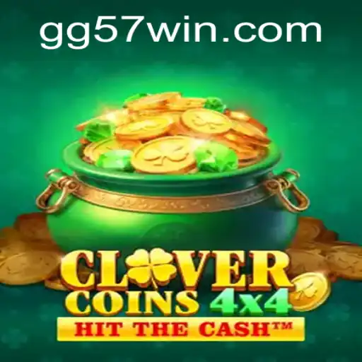 Exploring the Exciting World of CloverCoins4x4 and the 57win Phenomenon